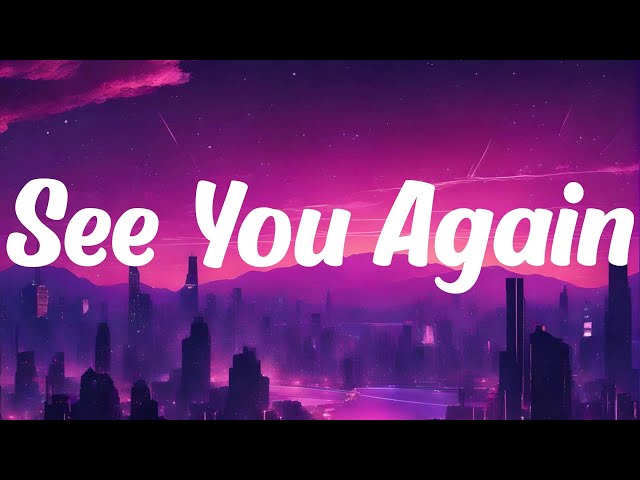 Wiz Khalifa - See You Again (Lyrics) Ft Charlie Puth || SIA, Christina Perri, Ellie Goulding (Mix) class=