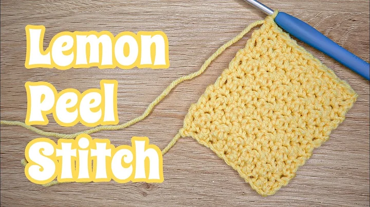 Master the Art of Lemon Peel Stitch Crochet