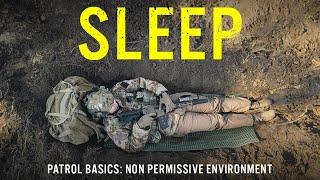 Patrol Basics: How to Sleep in a NonPermissive Environment, Tips and Tricks