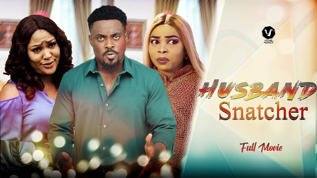 Download HUSBAND SNATCHER (Full Movie) Toosweet Annan/Georgina Ibeh/Uche Elendu 2022 Nigerian Nollywood Movie