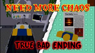 True Bad Ending 💥 NEED MORE CHAOS 💥 - Full Gameplay! [ROBLOX]