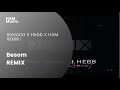 HAM - Besom ft DJ HEBB (Rrezarta Remix)