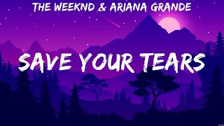 The Weeknd & Ariana Grande   Save Your Tears Lyrics 96