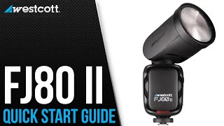 FJ80 II Speedlight | Quick Start Guide