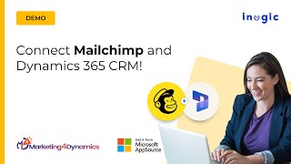 Dynamics 365 Mailchimp integration - Unified View of Marketing insights for your sales!