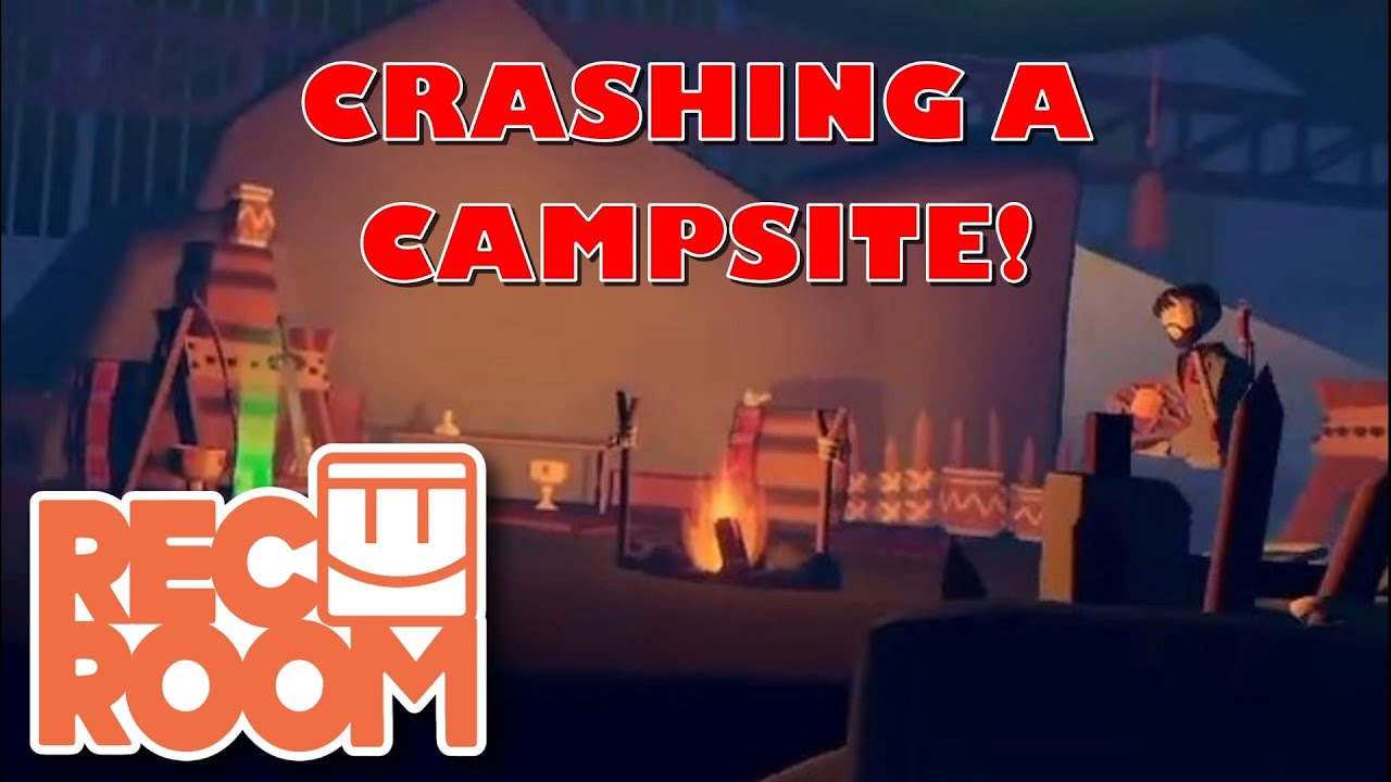 CRASHING A CAMPSITE Curse of The Crimson Cauldron Rec Room YouTube