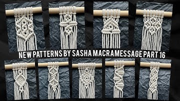 9 NEW Macrame Patterns by MACRAMESSAGE PART 16 for your macrame projects