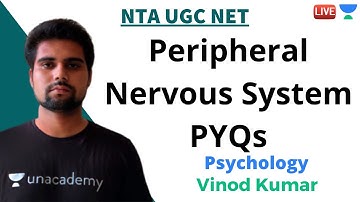 Peripheral Nervous System PYQs | Psychology | Unacademy Live - NTA UGC NET | Vinod Kumar