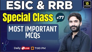 ESIC & RRB Special class #77 | Most Important Questions | By Raju Sir