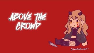 Above the crowd | Official lyrics video