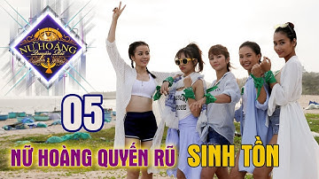 NỮ HOÀNG QUYẾN RŨ #5 FULL | Cuộc chiến sinh tồn khốc liệt trên biển của 14 chân dài giành vé an toàn