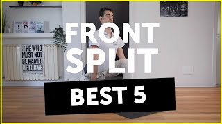 5 Best Front Split Stretches Front Split Flexibility Routine