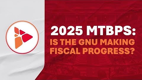 2025 MTBPS: Is the GNU making fiscal progress? | CRA Briefing