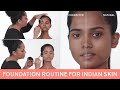 THE BEST FOUNDATION ROUTINE FOR INDIAN SKIN