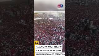 Huge Crowds Welcome Peter Obi in Kano During Kwankwaso’s ADC Defection #encmediaone #PeterObi #news