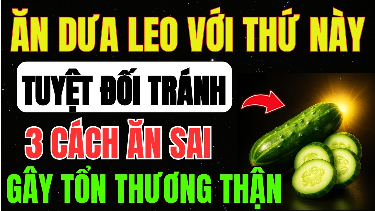 Ăn DƯA CHUỘT Chung 3 THỰC PHẨM Này Có Thể PHÁ HỦY THẬN Chỉ Sau 1 Ngày, CẢNH BÁO Nguy Cơ SUY THẬN Cấp