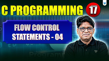 C Programming Lecture 17 | Flow Control in C (Part 4) by Pankaj Sharma