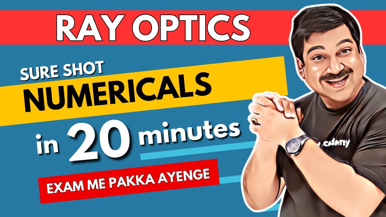 RAY OPTICS 💥SURE SHOT Numericals in 20 minutes🌞Class 12 Physics