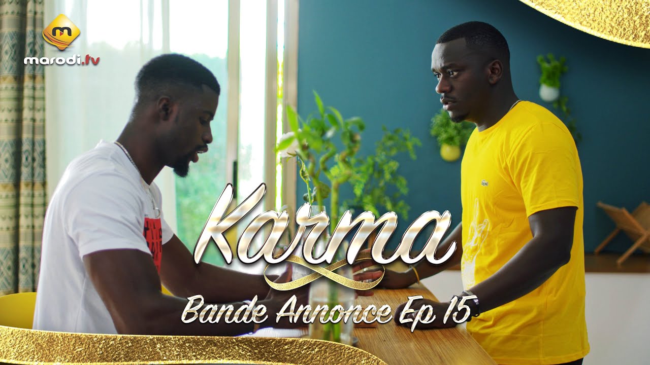 Série Karma Bande Annonce Episode 15 YouTube