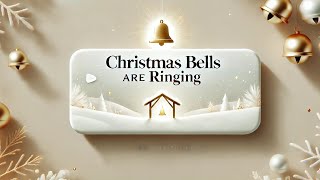 Christmas Bells Are Ringing | Heartwarming Original Christmas Song (LYRICS)