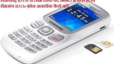 Samsung B313e Sim Lock Phone Lock Unlock | Software Flashing