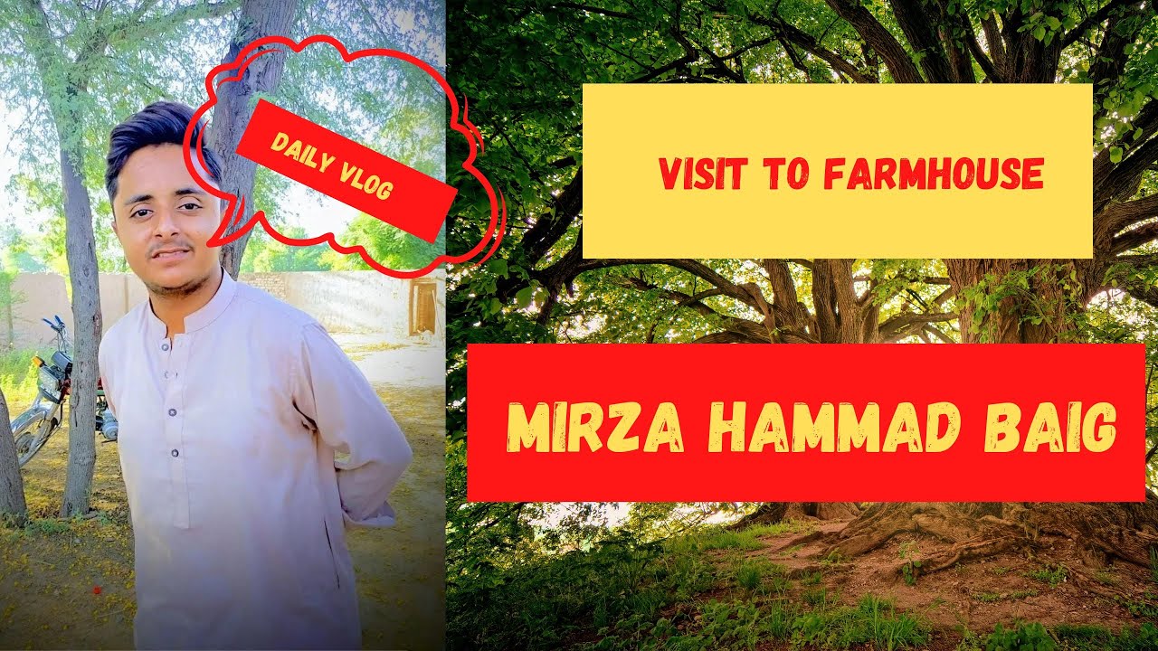 Hammad Parco Visiting the Farmhouse of Hammad: A Tour - YouTube