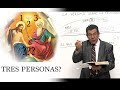 58. La Verdad sobre La Trinidad | Felipe Canepa