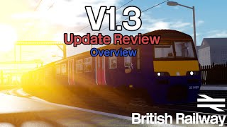 British Railways V1.3 has RELEASED | Update and Overview