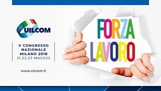 Forza Lavoro - V Congresso Nazionale Uilcom