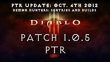 Diablo 3 1.0.5 PTR - Oct 4 Update plus Demon Hunter changes/builds
