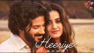 Heeriye Song | Jasleen Royal ft Arijit Singh Dulquer Salmaan|, Aditya Sharma