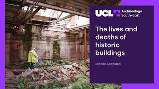 The lives and deaths of historic buildings | Michael Shapland