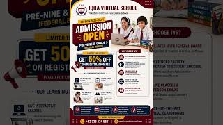 IQRA VIRTUAL SCHOOL Pakistan’s First Full-Time Online School 🎓 SESSION 2026–2027 ADMISSIONS OPEN