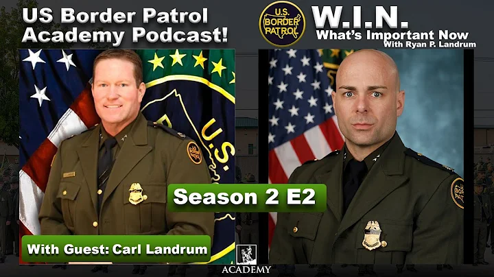 USBP - W.I.N. S2 E2 Chief of Laredo Sector Carl E....