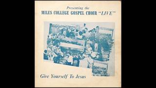 Miles College Gospel Choir - Wings Of A Dove [1970s Black Gospel]