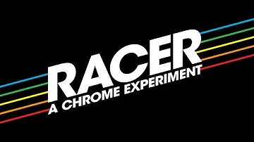 Racer: A Chrome Experiment