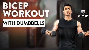 BICEP WORKOUT WITH DUMBBELLS | Bicep Workout | Dumbbell Workout | Home Workout | Cult Fit | CureFit