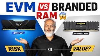 EVM vs Branded RAM 🔥 Performance, Stability और Risk का पूरा सच! 😱