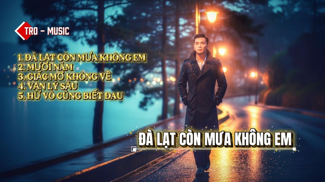 ĐÀ LẠT CÒN MƯA KHÔNG EM  _ 