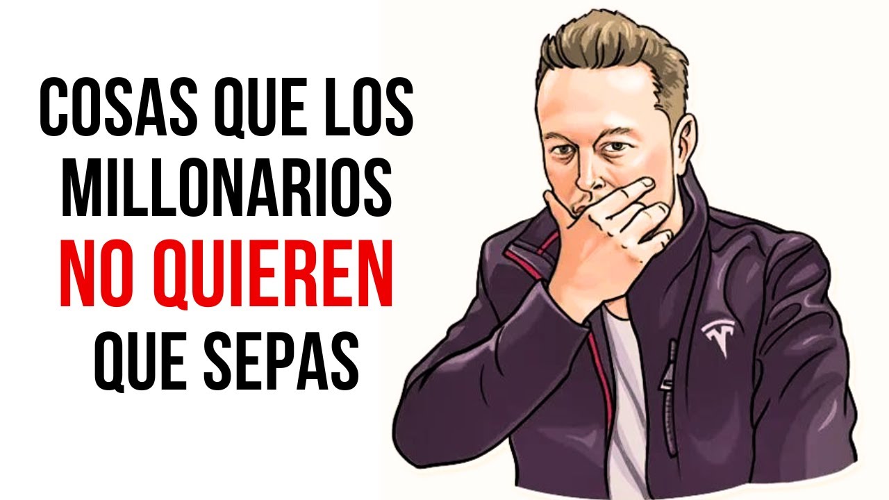 secretos-que-los-millonarios-no-quieren-que-sepas-youtube