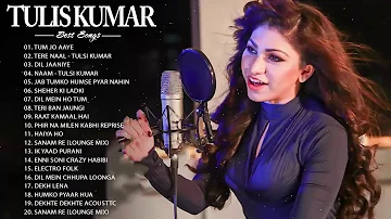 TULSI KUMAR NEW SONGS 2021 - BEST OF Tulsi Kumar ROMANTIC HINDI - BEST HINDI SONG LATEST 2021