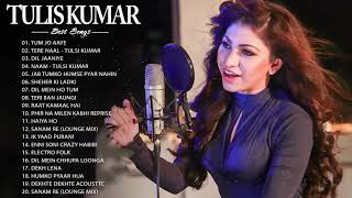 TULSI KUMAR NEW SONGS 2021 - BEST OF Tulsi Kumar ROMANTIC HINDI - BEST HINDI SONG LATEST 2021