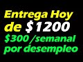 Entrega HOY  de $1200,  ACTUALIZACIóN ( Cheque $1200 y Desempelo de $300 dolares por semana MarcosTV