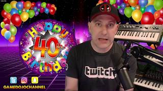 40th Birthday Stream on Twitch! LIVE TONIGHT