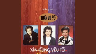 Video thumbnail of "Tuấn Vũ - Ngày Xưa Em Nói"