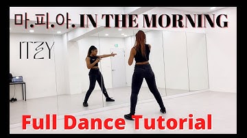 ITZY “마.피.아. IN THE MORNING” - FULL DANCE TUTORIAL PT. 1