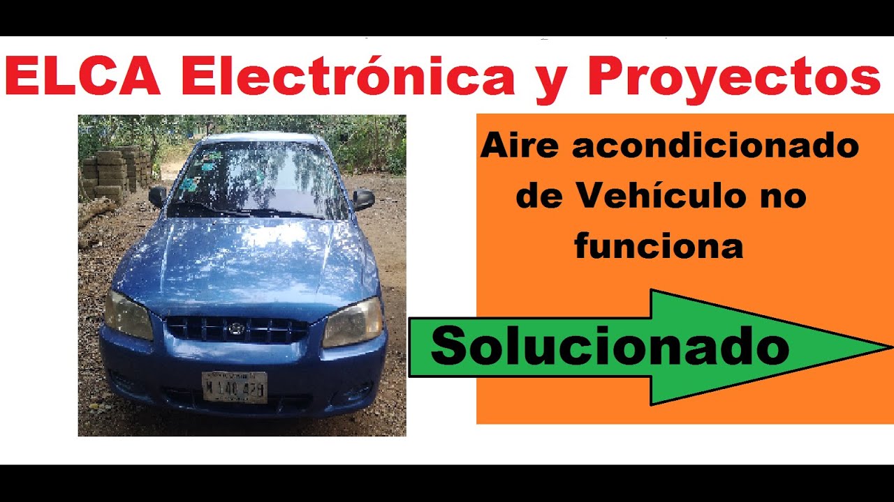 Aire acondicionado de automóvil Hyundai Accent no funciona .