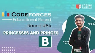 Codeforces Educational Round 84 B - Princesses and Princes | Competitive Coding screenshot 2