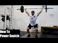 HOW To Power Snatch (Olympic Weightlifting)