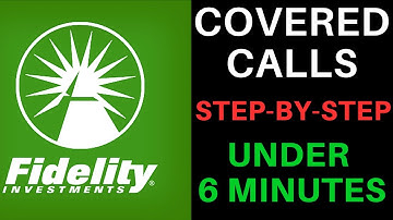 How To Sell Covered Calls For A Complete Beginner On Fidelity!